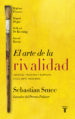 el arte de la rivalidad-sebastian smee-9788430618620 el arte de la rivalidad sebastian smee 9788430618620