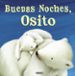 buenas noches,osito-9788467715620 buenas noches,osito 9788467715620