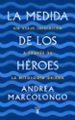 la medida de los heroes: un viaje iniciatico a traves de la mitologia griega-9788430622030 la medida de los heroes: un viaje iniciatico a traves de la mitologia griega 9788430622030