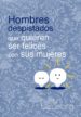hombres despistados que quieren ser felices con sus mujeres (ebook)-9788461683130 hombres despistados que quieren ser felices con sus mujeres (ebook) 9788461683130
