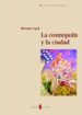 la cosmopolis y la ciudad-9788476284230 la cosmopolis y la ciudad 9788476284230