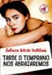 tarde o temprano nos abrazaremos-9788490437230 tarde o temprano nos abrazaremos 9788490437230