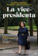 la vicepresidenta-gabriela bustelo tortella-alejandra ruiz-hermosilla-9788491640530 la vicepresidenta gabriela bustelo tortella alejandra ruiz hermosilla 9788491640530