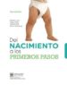 del nacimiento a los primeros pasos (3ª ed.)-9789871639830 del nacimiento a los primeros pasos (3ª ed.) 9789871639830