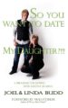 so you want to date my daughter?!!! (ebook)-9780980075540 so you want to date my daughter?!!! (ebook) 9780980075540