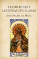tradiciones y leyendas sevillanas-jose maria de mena-9788401379840