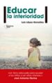 educar la interioridad-luis lopez gonzalez-9788416429240 educar la interioridad luis lopez gonzalez 9788416429240