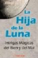la hija de la luna: intrigas magicas del bien y del mal-9788479103040 la hija de la luna: intrigas magicas del bien y del mal 9788479103040