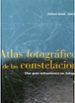 atlas fotografico de las constelaciones: una guia astronomica en fotografia-9788428212250 atlas fotografico de las constelaciones: una guia astronomica en fotografia 9788428212250