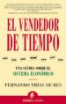 el vendedor de tiempo: una satira sobre el sistema economico-9788495787750 el vendedor de tiempo: una satira sobre el sistema economico 9788495787750