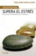 supera el estres: como reducir la ansiedad y vencer el cansancio-9788497633550 supera el estres: como reducir la ansiedad y vencer el cansancio 9788497633550