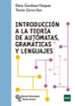 introduccion a la teoria de automatas, gramaticas y lenguajes-elena gaudioso vazquez-9788499612850