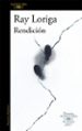 rendicion (premio alfaguara de novela 2017)-ray loriga-9788420426860 rendicion (premio alfaguara de novela 2017) ray loriga 9788420426860