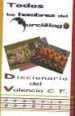 todos los hombres del murcielago, diccionario de valencia club de futbol-9788480181860 todos los hombres del murcielago, diccionario de valencia club de futbol 9788480181860