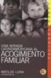 una mirada latinoamericana al acogimiento familiar (contiene cd)-9789870008460 una mirada latinoamericana al acogimiento familiar (contiene cd) 9789870008460