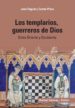 los templarios, guerreros de dios-9788423207770 los templarios, guerreros de dios 9788423207770