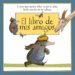 el libro de mis amigos-9788448851170 el libro de mis amigos 9788448851170