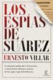 los espias de suarez; la historia inedita de la transicion a traves de los informes secretos de los espias rojos del gobierno-9788467046670 los espias de suarez; la historia inedita de la transicion a traves de los informes secretos de los espias rojos del gobierno 9788467046670