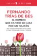 el hombre que cambio su casa por un tulipan-9788499982670 el hombre que cambio su casa por un tulipan 9788499982670
