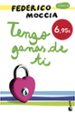 tengo ganas de ti-9788408165880 tengo ganas de ti 9788408165880