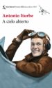 a cielo abierto (ebook)-antonio iturbe-9788432232480 a cielo abierto (ebook) antonio iturbe 9788432232480