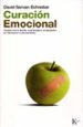 curacion emocional: acabar con el estres, la ansiedad y la depres ion sin farmacos ni psicoanalisis-9788472455580 curacion emocional: acabar con el estres, la ansiedad y la depres ion sin farmacos ni psicoanalisis 9788472455580