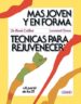 tecnicas para rejuvenecer-9788486344580 tecnicas para rejuvenecer 9788486344580