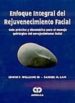 enfoque integral del rejuvenecimiento facial: guia practica y sis tematica para el manejo quirurgico del envejecimiento facial-9789806574380 enfoque integral del rejuvenecimiento facial: guia practica y sis tematica para el manejo quirurgico del envejecimiento facial 9789806574380