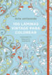 arte antiestres: 100 laminas vintage para colorear-9788401016790 arte antiestres: 100 laminas vintage para colorear 9788401016790