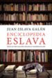 enciclopedia eslava-juan eslava galan-9788467050790 enciclopedia eslava-juan eslava galan-9788467050790