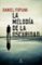 la melodia de la oscuridad-daniel fopiani-9788467054200 la melodia de la oscuridad daniel fopiani 9788467054200