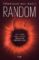 random: una novela sobre cómo la ciencia me cambió la vida-estanislao bachrach-9788425356520 random: una novela sobre cómo la ciencia me cambió la vida estanislao bachrach 9788425356520