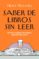 saber de libros sin leer (ebook)-henry hitchings-9788408101130 saber de libros sin leer (ebook) henry hitchings 9788408101130