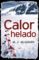 calor helado (edie kiglatuk 1) (ebook)-m.j. mcgrath-9788490195130 calor helado (edie kiglatuk 1) (ebook) m.j. mcgrath 9788490195130