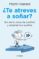¿te atreves a soñar? (ebook)-matti hemmi-9786073131360 ¿te atreves a soñar? (ebook) matti hemmi 9786073131360