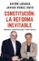 constitución: la reforma inevitable (ebook)-anton losada-javier perez royo-9788417541170 constitución: la reforma inevitable (ebook) anton losada javier perez royo 9788417541170