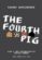 the fourth pig (ebook)-naomi mitchison-9781400851980 the fourth pig (ebook) naomi mitchison 9781400851980