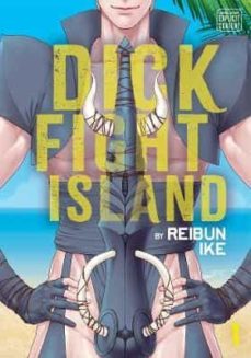 Descargas gratuitas de libros de audio para mp3 DICK FIGHT ISLAND, VOL. 1: 1 de REIBUN IKE 9781974717200