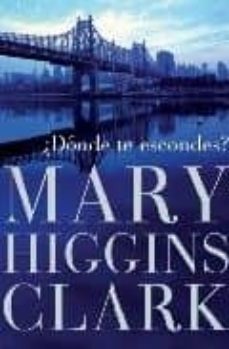 9788401337000 - Dónde te escondes (Mary Higgins Clark) - (Audiolibro Voz Humana)