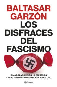 Los más vendidos eBook fir ipad LOS DISFRACES DEL FASCISMO 9788408257400 en español de BALTASAR GARZON