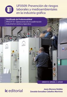 Portada de PREVENCION DE RIESGOS LABORALES Y MEDIOAMBIENTALES EN LA INDUSTRIA GRAFICA. ARGC0110 (EBOOK)