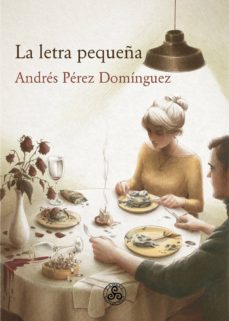 Libros de texto gratis para descargar libros electrónicos LA LETRA PEQUEÑA de PEREZ DOMINGUEZ ANDRES (Spanish Edition) 9788412033700