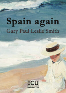 Descarga gratuita de audiolibros para Android SPAIN AGAIN
         (edición en inglés) de GARY PAUL LESLIE SMITH 9788412626100