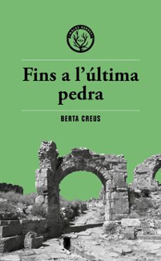 Fins a l'última pedra | | Editorial Males Herbes | Casa del Libro