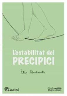 Descarga gratuita de la versión completa del bookworm. L ESTABILITAT DEL PRECIPICI
         (edición en catalán) (Spanish Edition) 