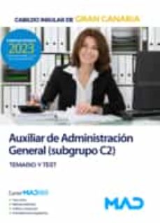 Descargar libros electrónicos gratuitos en línea pdf AUXILIAR DE ADMINISTRACION GENERAL (SUBGRUPO C2). TEMARIO Y TEST  in Spanish 9788414272800 de 