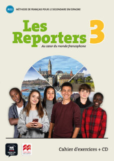Descargar LES REPORTERS 3 A1.1 CAHIER D EXERC +CD gratis pdf - leer online