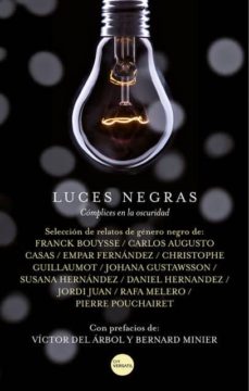 Google libros para descargar en pdf LUCES NEGRAS: COMPLICES EN LA OSCURIDAD (Literatura española)