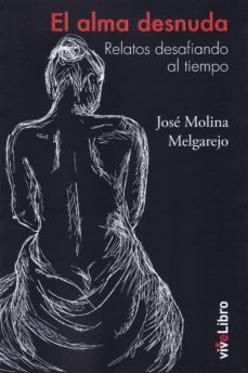 Descargas de libros en pdf gratis. EL ALMA DESNUDA  in Spanish 9788417484200