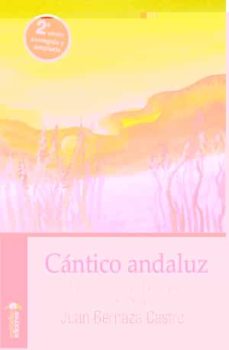 Descarga gratuita de archivos ebooks pdf CANTICO ANDALUZ VERSION AMPLIADA